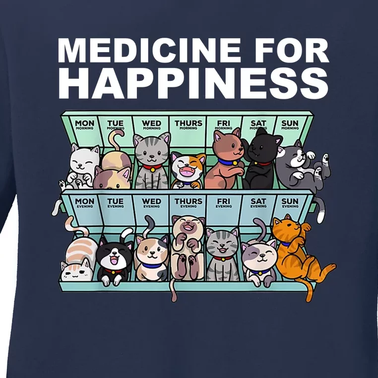 Medicine For Happiness Cat Lover Funny Ladies Long Sleeve Shirt