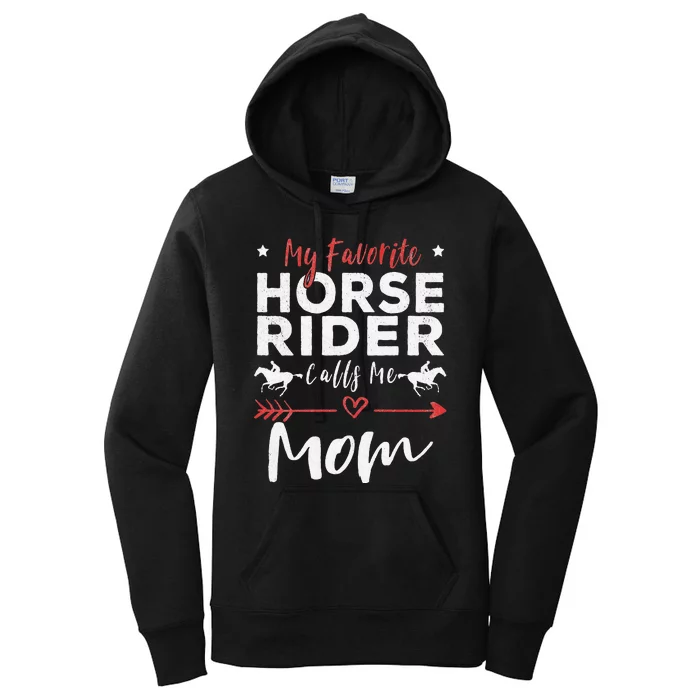 My Favorite Horse Rider Calls Me Mom Horseback Riding Mom Women's Pullover Hoodie