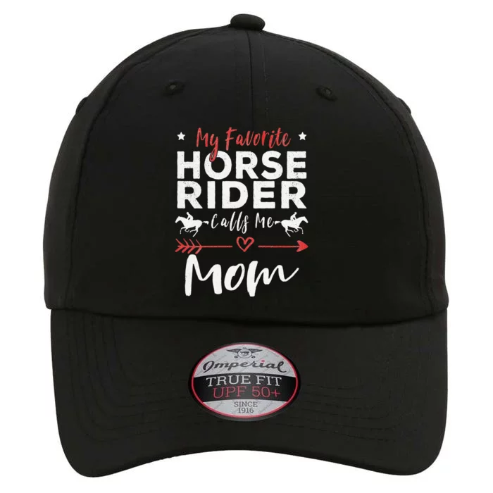 My Favorite Horse Rider Calls Me Mom Horseback Riding Mom The Original Performance Cap