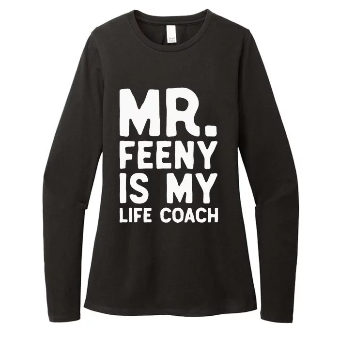 Mr. Feeny Is My Life Coach Womens CVC Long Sleeve Shirt