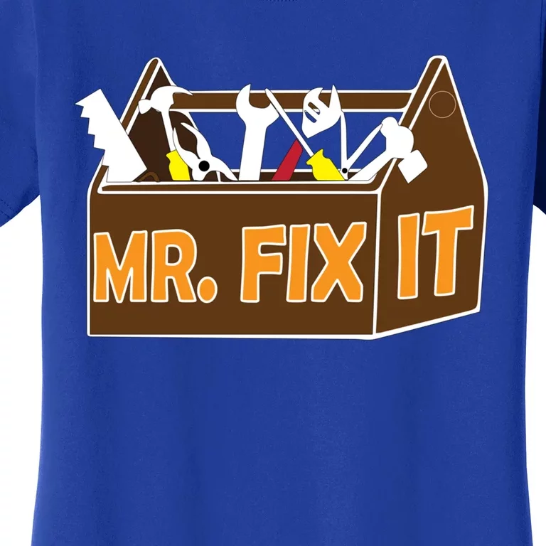 Mr Fix It Cute Great Repair Gift Great Gift Women's T-Shirt