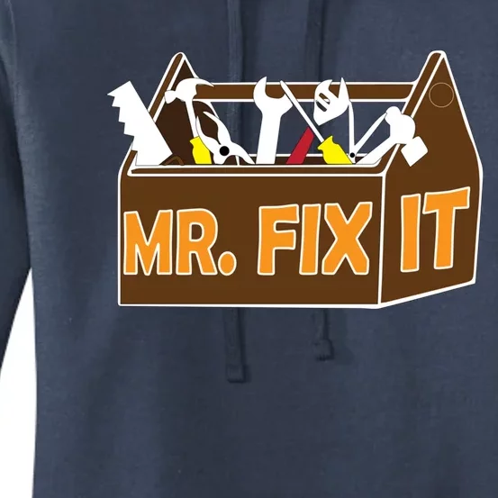 Mr Fix It Cute Great Repair Gift Great Gift Women's Pullover Hoodie