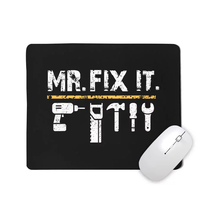 Mr Fix It . Funny Handyman Woodworking Mousepad