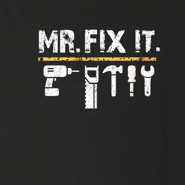 Mr Fix It . Funny Handyman Woodworking Toddler Long Sleeve Shirt