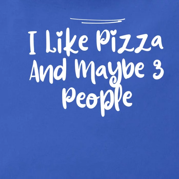 Mom Funny I Like Pizza And Maybe 3 People Gift Zip Tote Bag