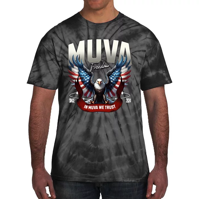 Muva Freedom In Muva We Trust Since 2024 Tie-Dye T-Shirt