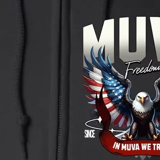 Muva Freedom In Muva We Trust Since 2024 Full Zip Hoodie