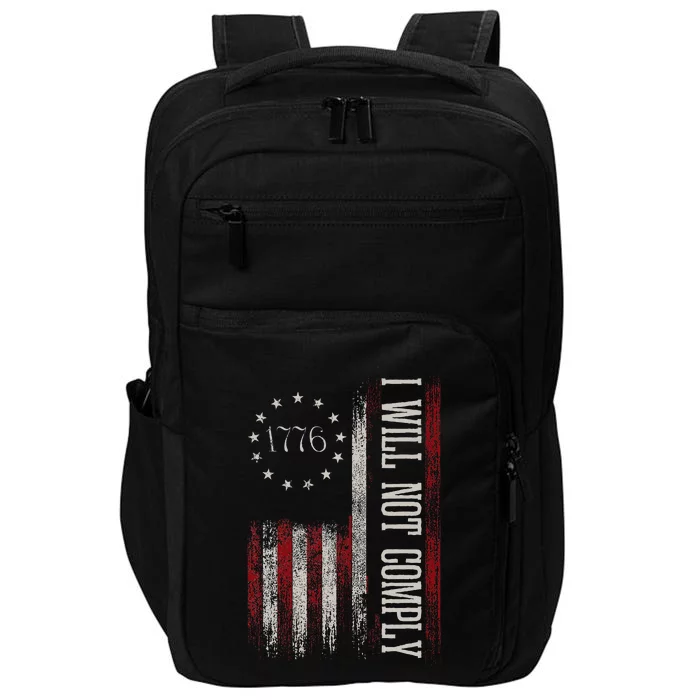 Medical Freedom I Will Not Comply No Mandates Impact Tech Backpack