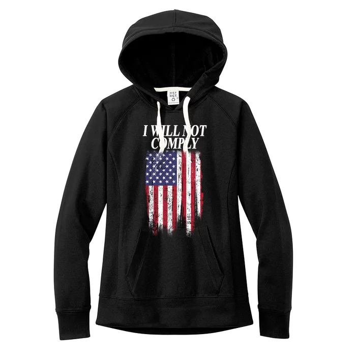 Medical Freedom I Will Not Comply No Mandates Women's Fleece Hoodie