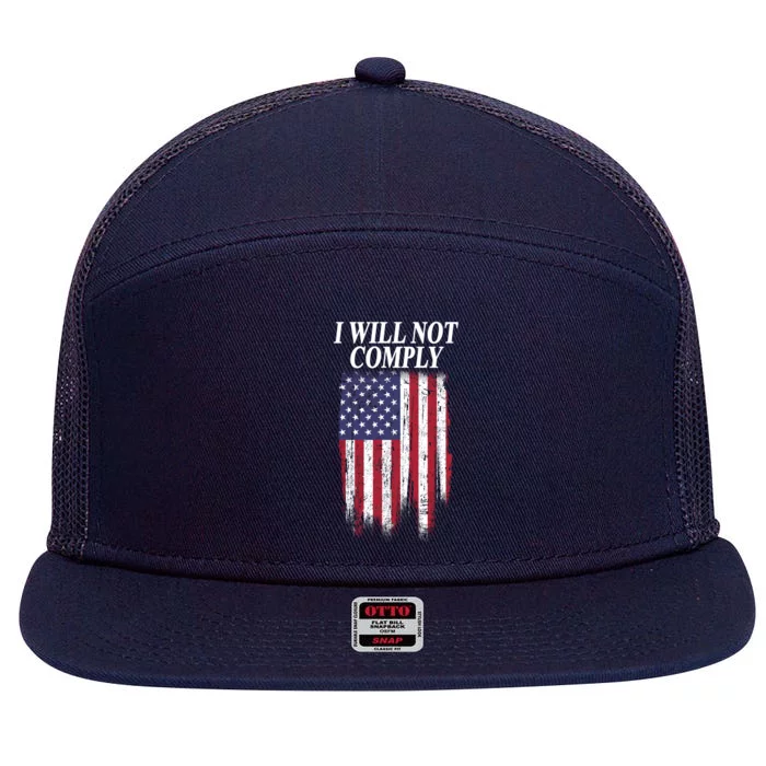 Medical Freedom I Will Not Comply No Mandates 7 Panel Mesh Trucker Snapback Hat