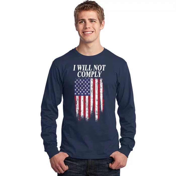 Medical Freedom I Will Not Comply No Mandates Tall Long Sleeve T-Shirt