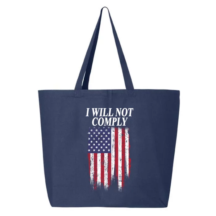 Medical Freedom I Will Not Comply No Mandates 25L Jumbo Tote