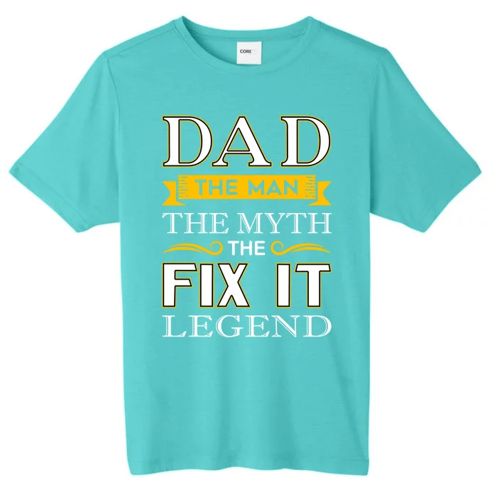 Mr Fix It Dad Funny Gift Fathers Day Handy Gift ChromaSoft Performance T-Shirt