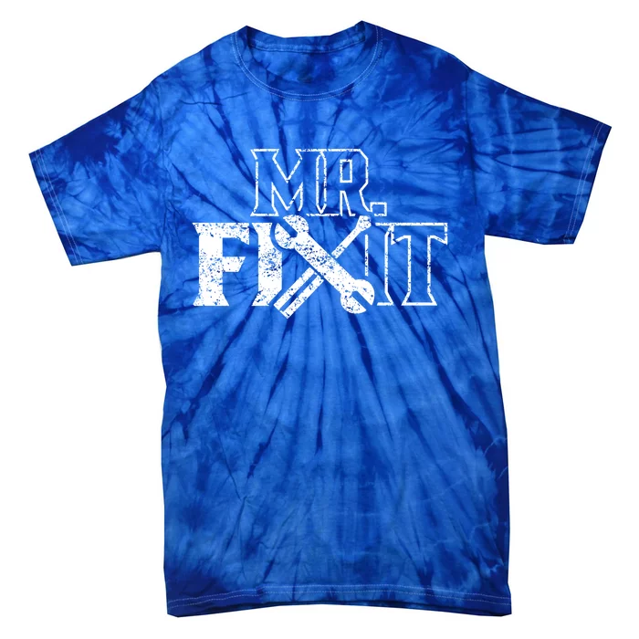 Mr Fix It Handy Overhaul Repair Fixing Gift Tie-Dye T-Shirt