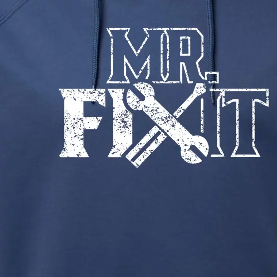 Mr Fix It Handy Overhaul Repair Fixing Gift Performance Fleece Hoodie