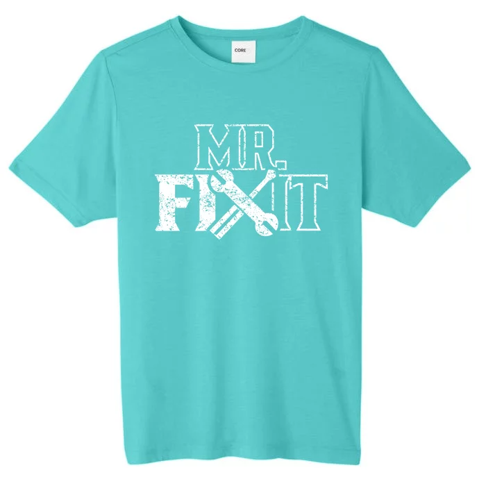 Mr Fix It Handy Overhaul Repair Fixing Gift ChromaSoft Performance T-Shirt