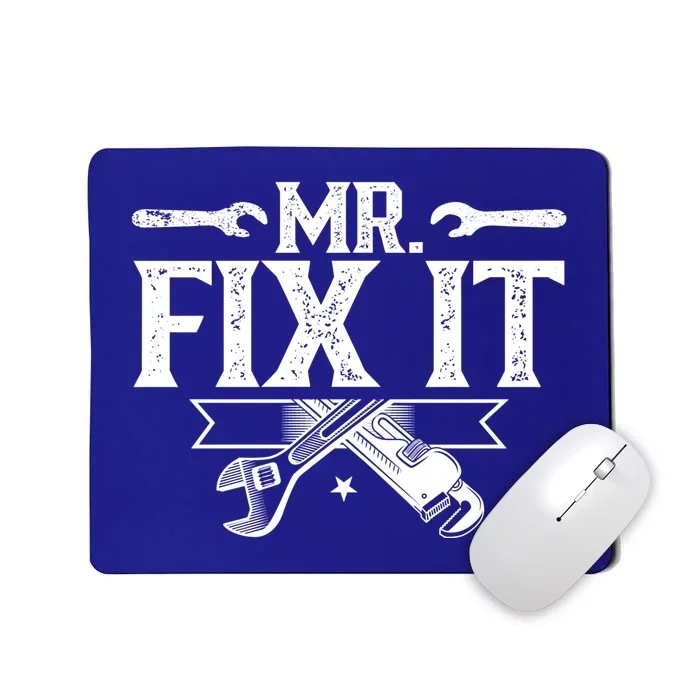 Mr Fix It Handy Repair Fixing Tinkerer Funny Gift Mousepad