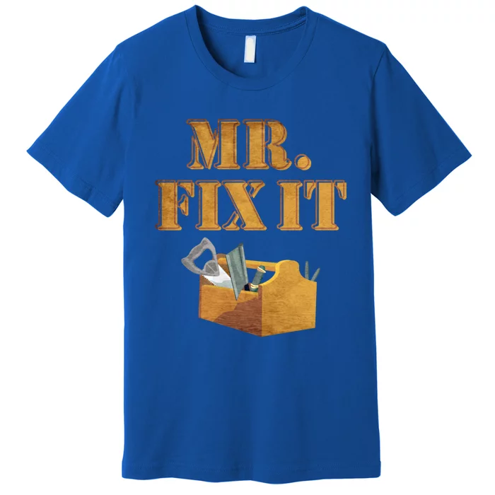 Mr Fix It Handy Gift Premium T-Shirt