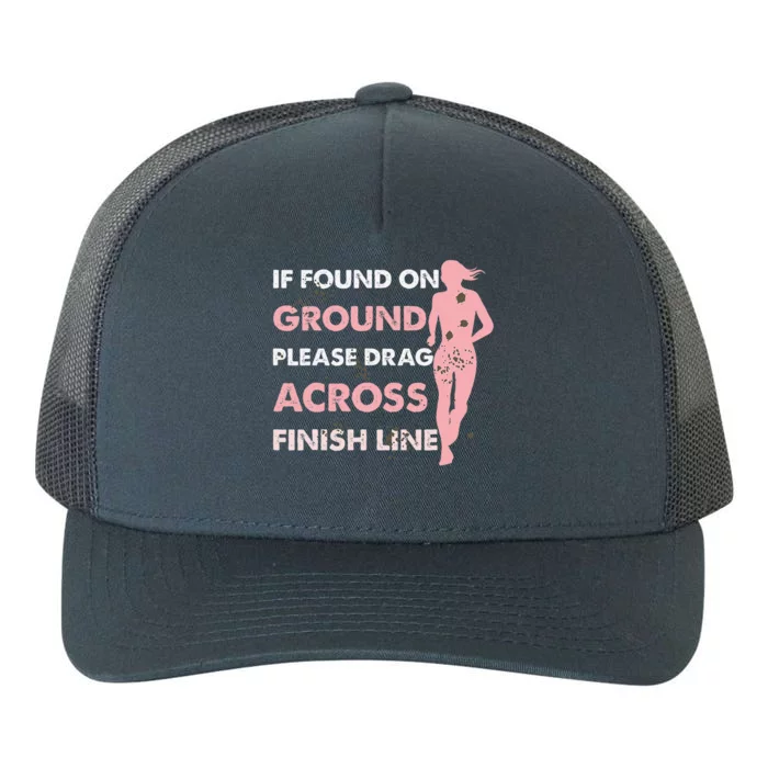 Muddy Fun If Found On Ground Please Drag Across Finish Line Yupoong Adult 5-Panel Trucker Hat