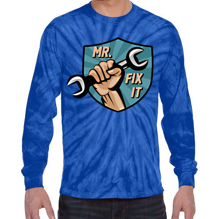 Mr Fix It Dad Mr Break It Dad And Son Matching Outfits Great Gift Tie-Dye Long Sleeve Shirt