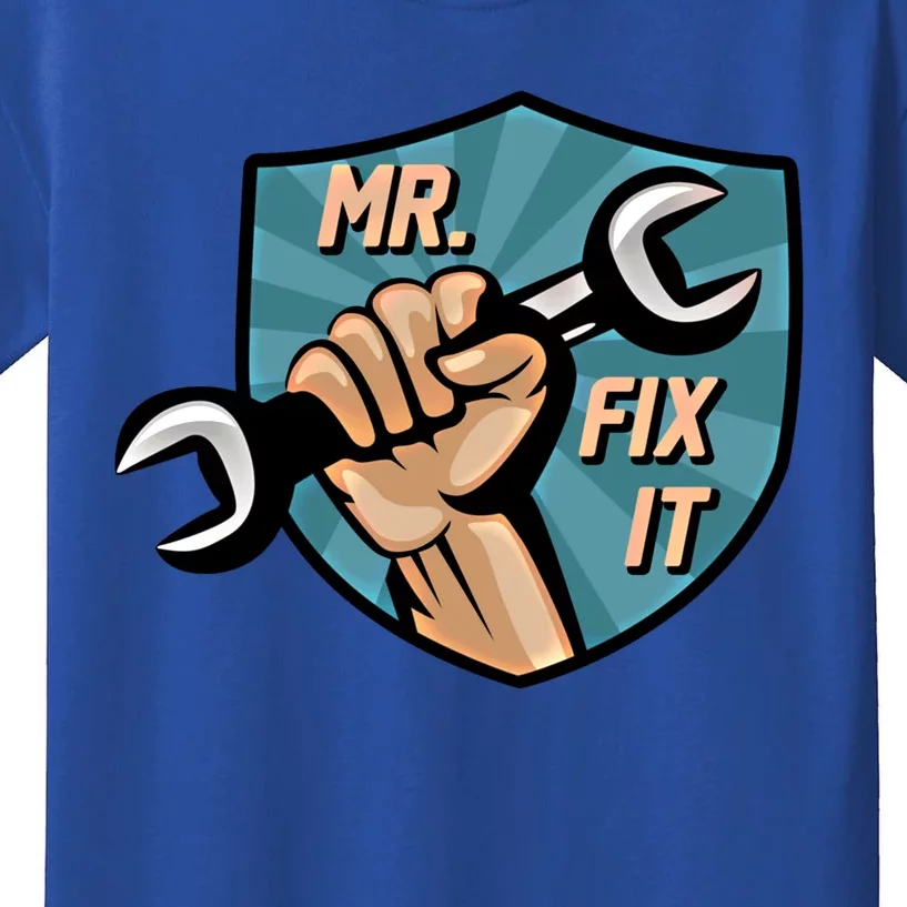 Mr Fix It Dad Mr Break It Dad And Son Matching Outfits Great Gift Kids T-Shirt