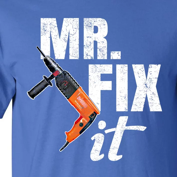 Mr Fix It Distressed Gift Tall T-Shirt