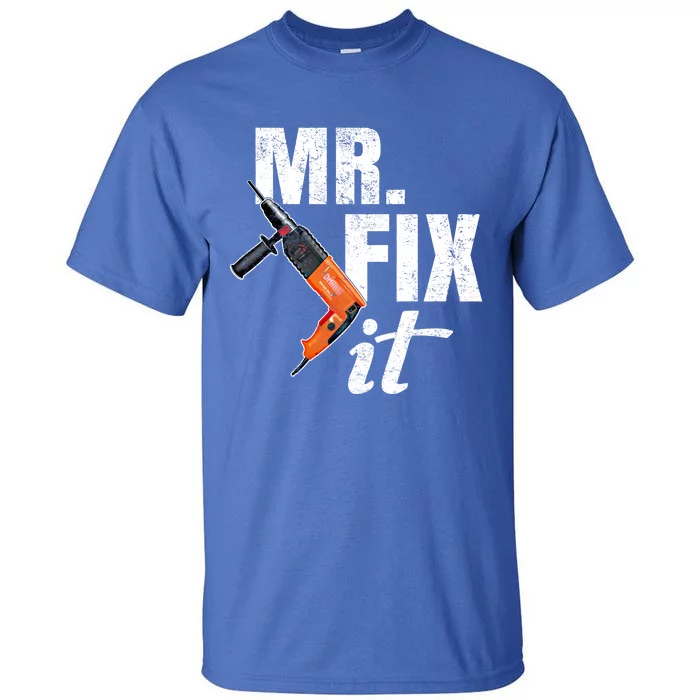 Mr Fix It Distressed Gift Tall T-Shirt