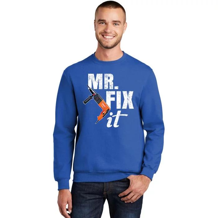 Mr Fix It Distressed Gift Tall Sweatshirt