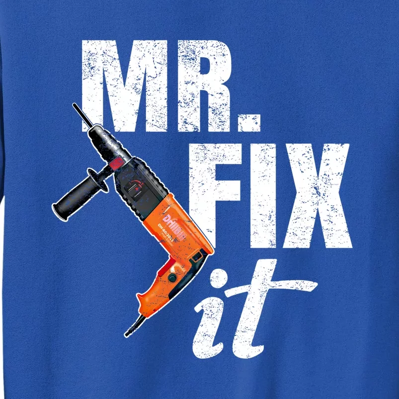 Mr Fix It Distressed Gift Tall Sweatshirt