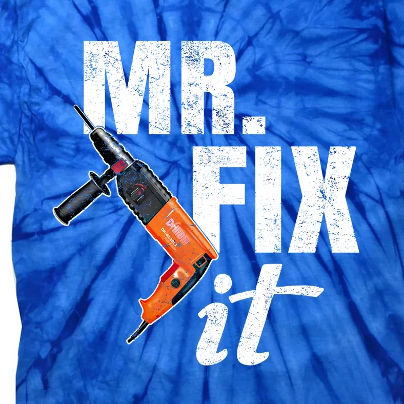 Mr Fix It Distressed Gift Tie-Dye T-Shirt