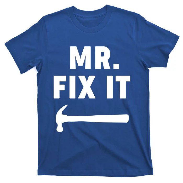 Mr Fix It Gift T-Shirt