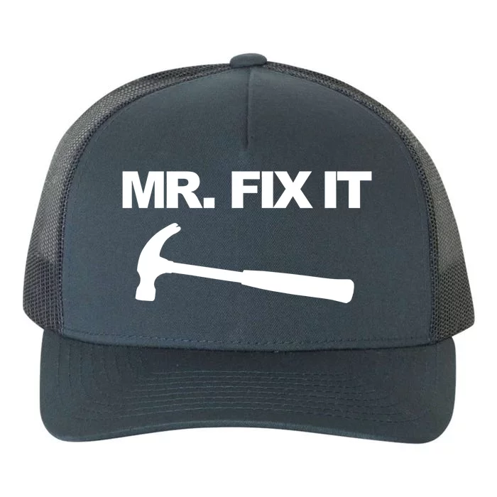 Mr Fix It Great Gift Yupoong Adult 5-Panel Trucker Hat