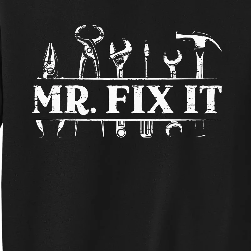 Mr. Fix It For A Handyman Craftsman Sweatshirt