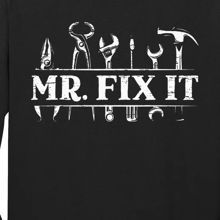 Mr. Fix It For A Handyman Craftsman Tall Long Sleeve T-Shirt