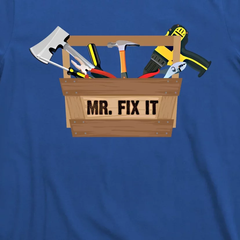 Mr Fix It Cute Great Repair Gift T-Shirt