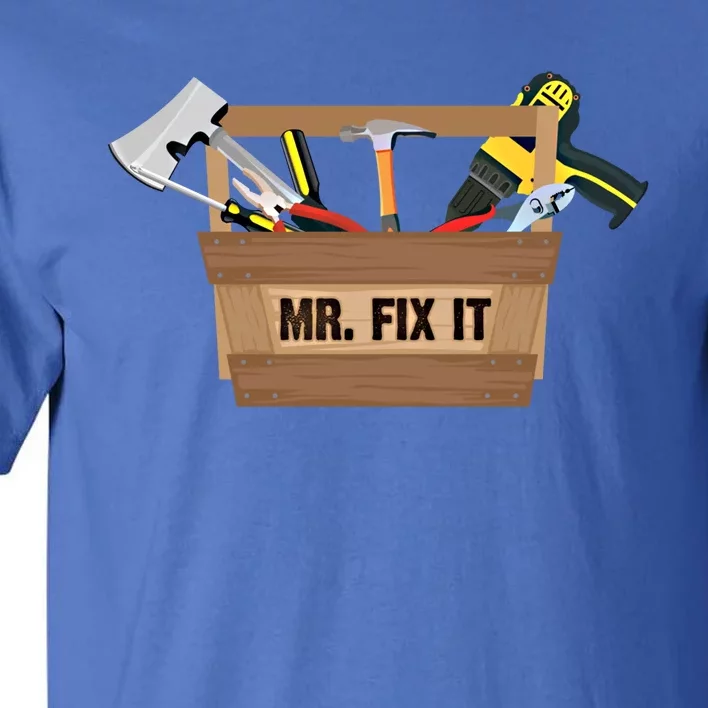 Mr Fix It Cute Great Repair Gift Tall T-Shirt