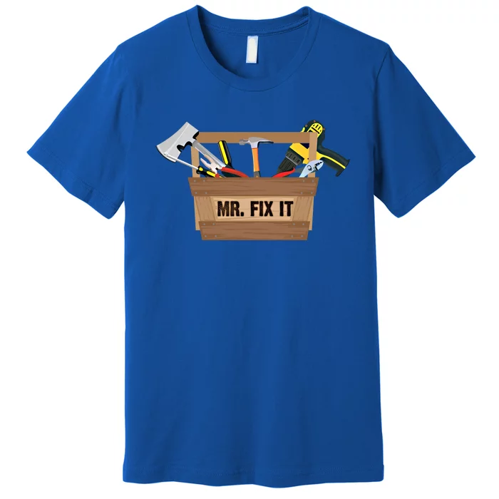 Mr Fix It Cute Great Repair Gift Premium T-Shirt