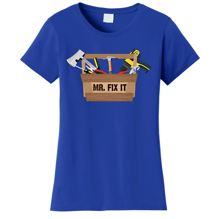 Mr Fix It Cute Great Repair Gift Women's T-Shirt