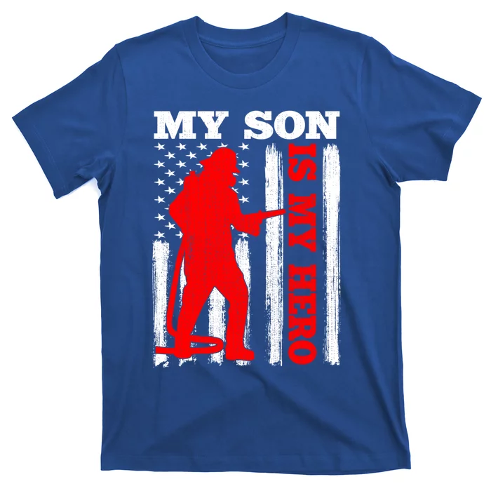 My Firefighter Is My Hero Usa Flag Firefighter Fire Son Meaningful Gift T-Shirt