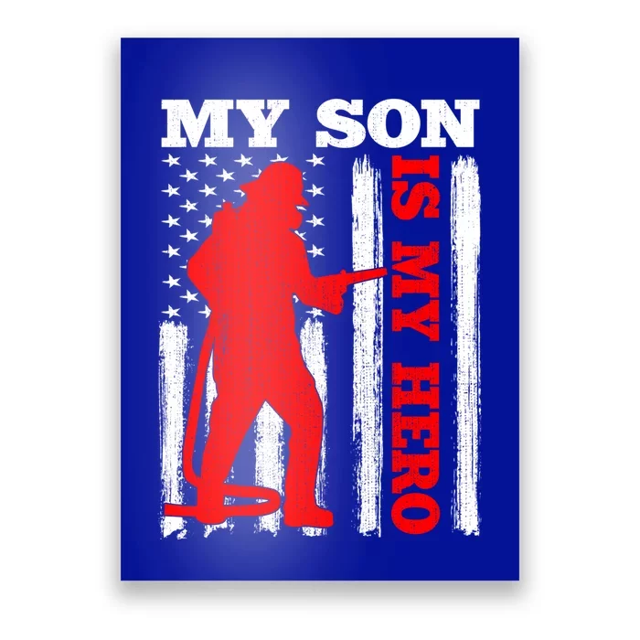 My Firefighter Is My Hero Usa Flag Firefighter Fire Son Meaningful Gift Poster