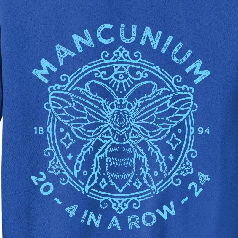 Mancunium Four In A Row Champions City 2024 Tall Sweatshirt