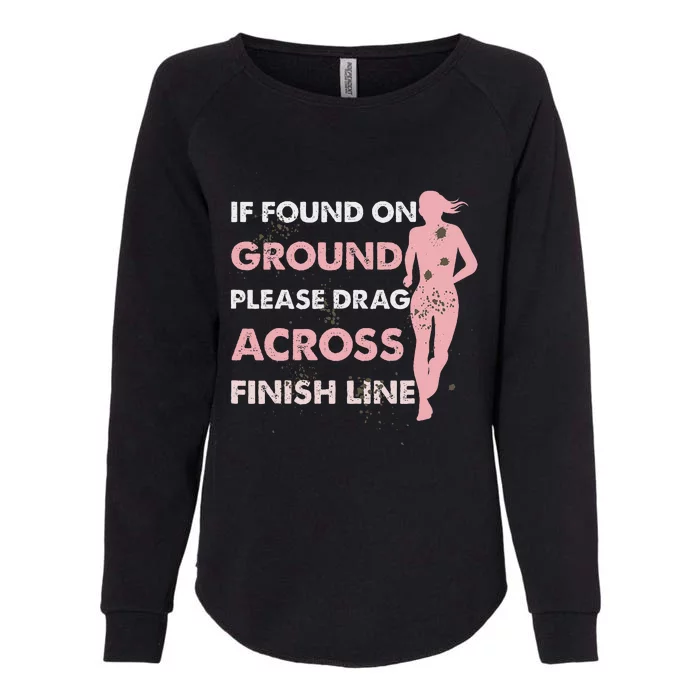 Muddy Fun If Found On Ground Please Drag Across Finish Line Womens California Wash Sweatshirt