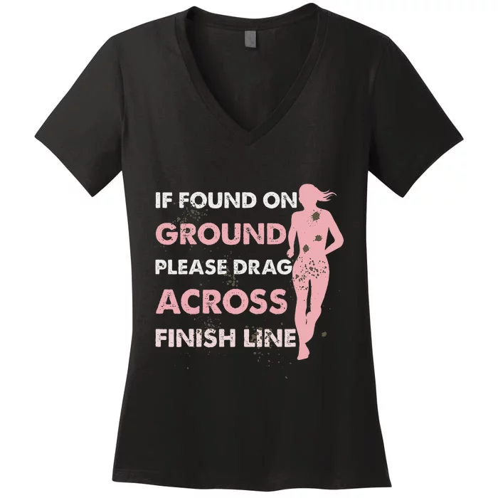 Muddy Fun If Found On Ground Please Drag Across Finish Line Women's V-Neck T-Shirt