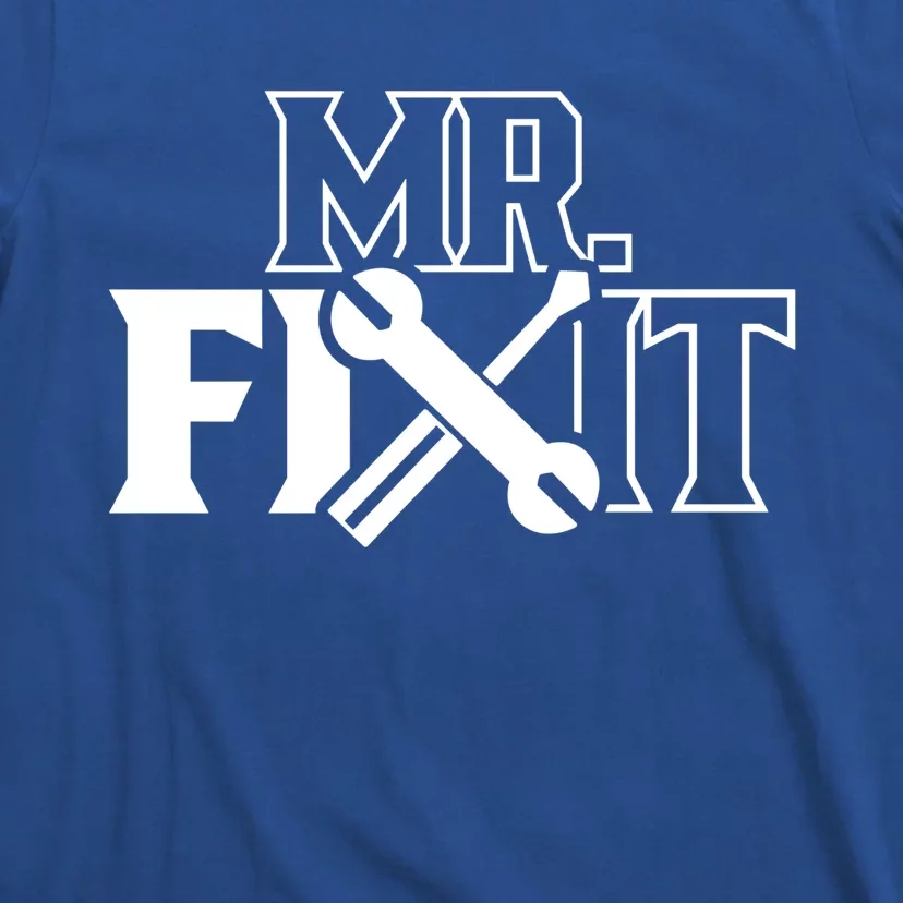 Mr Fix It Handy Overhaul Repair Fixing Gift T-Shirt