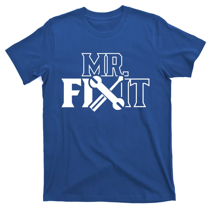 Mr Fix It Handy Overhaul Repair Fixing Gift T-Shirt