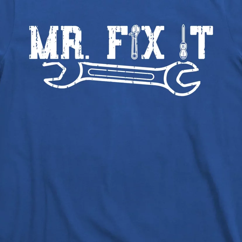 Mr Fix It Gift Funny Cute Fathers Day Gift Great Gift T-Shirt