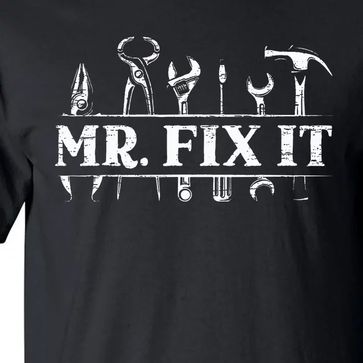 Mr. Fix It For A Handyman Craftsman Tall T-Shirt