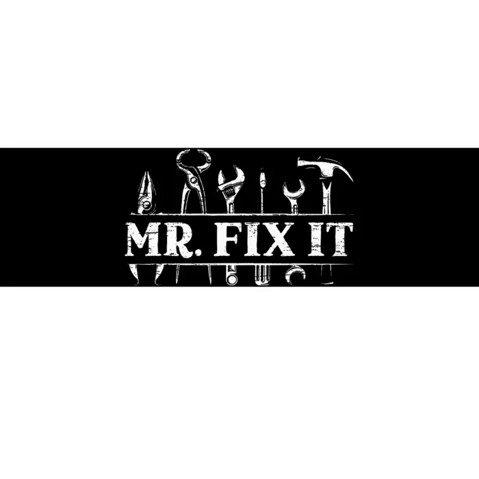 Mr. Fix It For A Handyman Craftsman Bumper Sticker