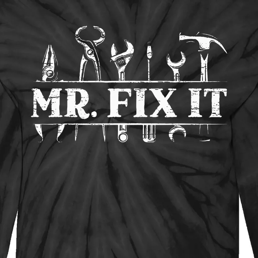 Mr. Fix It For A Handyman Craftsman Tie-Dye Long Sleeve Shirt