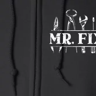 Mr. Fix It For A Handyman Craftsman Full Zip Hoodie